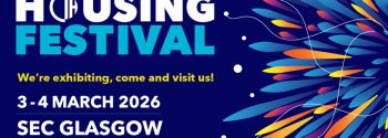 We're Exhibiting, Come Visit at Scotland's Housing Festival 3-4 March Glasgow